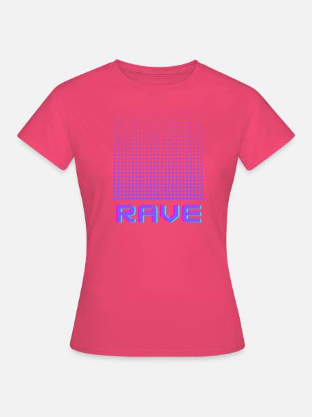 RAVE - Frauen T-Shirt - Azalea