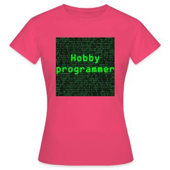 Hobby-Programmierer - Frauen T-Shirt - Azalea - Vorne - AI Model Female 172 dark (172cm)