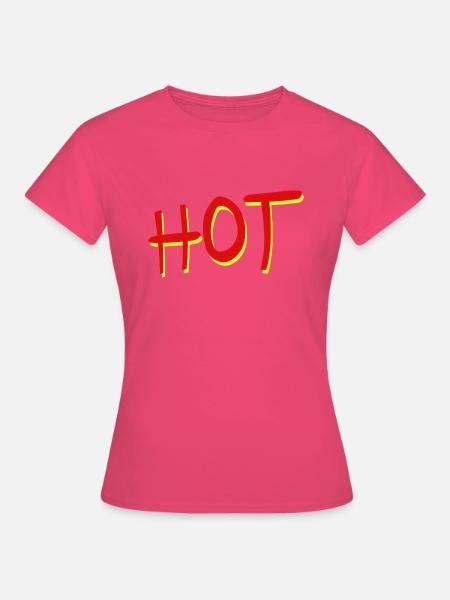 Hot - Frauen T-Shirt - Azalea