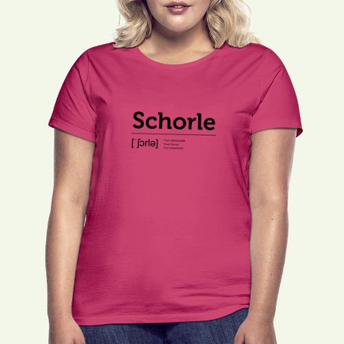 Schorle Lautschrift - Frauen T-Shirt