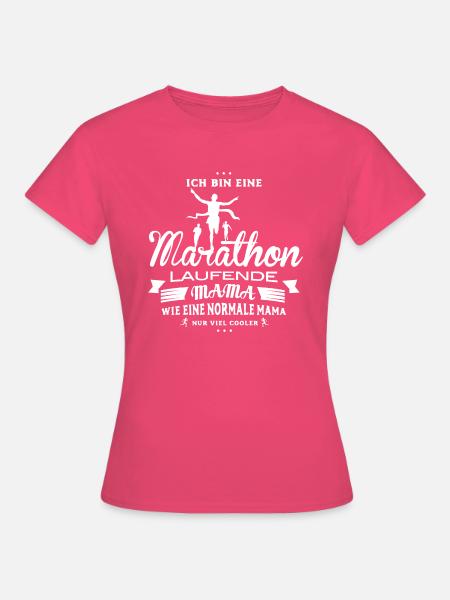 Marathon Mama - Frauen T-Shirt - Azalea
