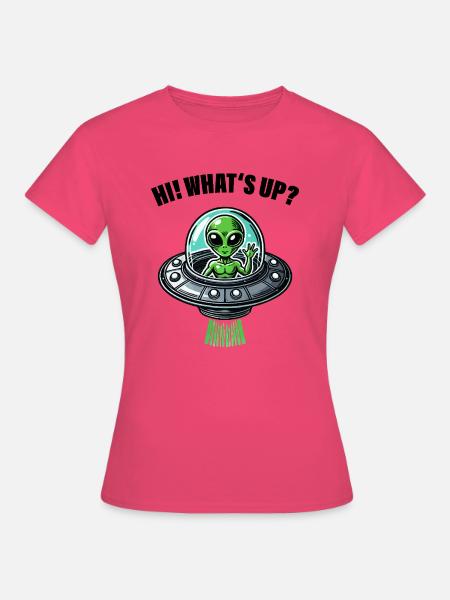 ufo alien hi - Frauen T-Shirt - Azalea