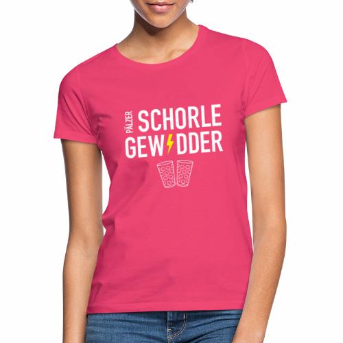 Pälzer Schorle Gewidder & Dubbegläser - Frauen T-Shirt