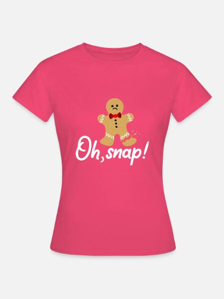 Oh Snap Lebkuchen - Frauen T-Shirt - Azalea