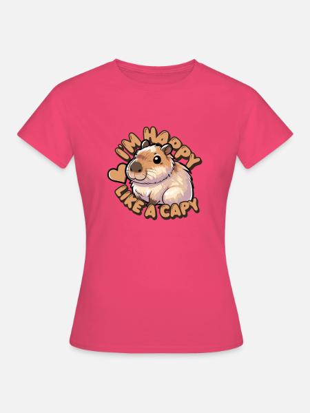 Ich bin glücklich wie ein Capy - lustiges Capybara-Shirt - Frauen T-Shirt - Azalea