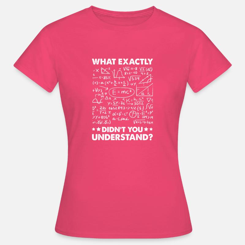 Mathematics Physics Design - Women's T-Shirt - azalea