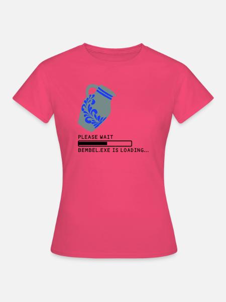 Bembel EXE Loading - Frauen T-Shirt - Azalea