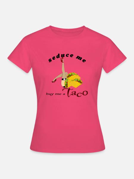 Taco - Frauen T-Shirt - Azalea