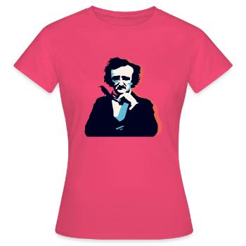 Pensée d’Edgar Allan Poe - T-shirt Femme - rose azalée - Devant - AI Model Female 172 dark (172cm)