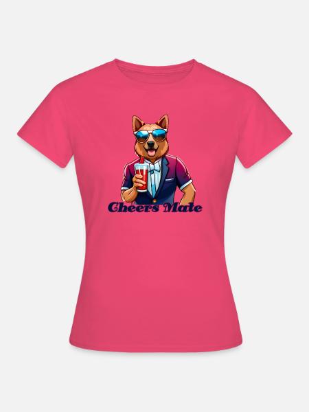 cheers mate - Frauen T-Shirt - Azalea