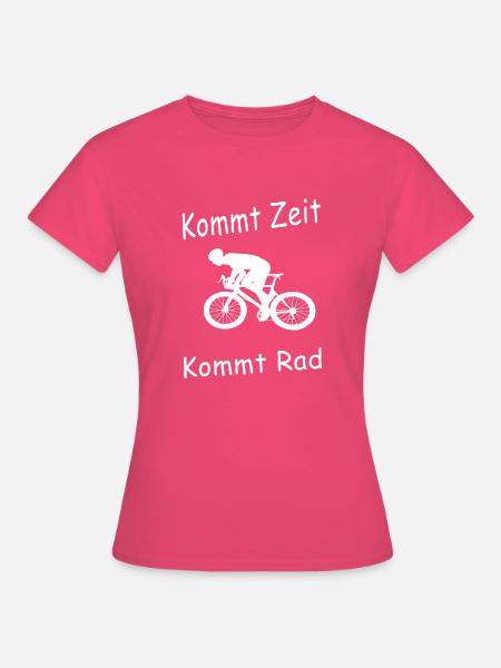 Kommt Zeit kommt Rad cool Sprüche Geschenk - Frauen T-Shirt - Azalea