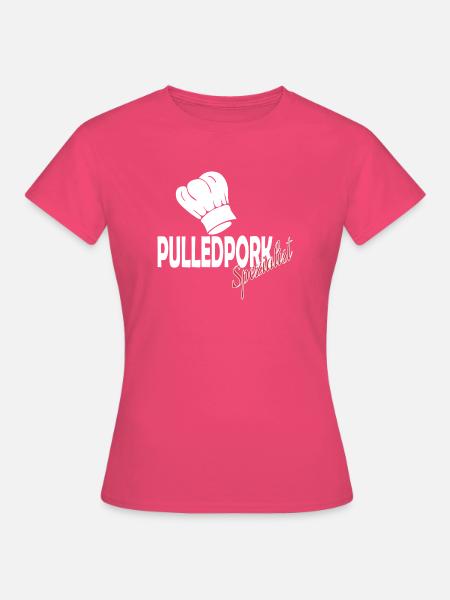 Pulled Pork - Frauen T-Shirt - Azalea