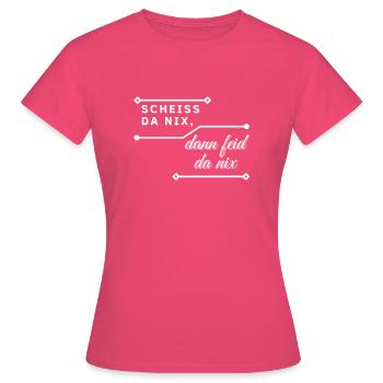 Scheiss da Nix - Frauen T-Shirt - Azalea - Vorne - AI Model Female 172 dark (172cm)