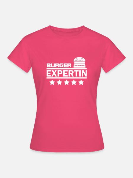 burger expertin - Frauen T-Shirt - Azalea