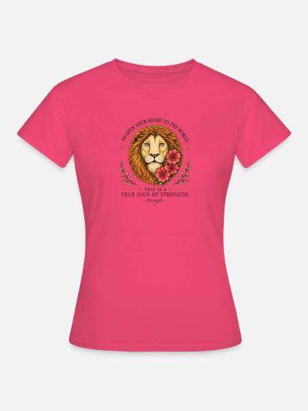 Öffne dein Herz – Stärke - Frauen T-Shirt - Azalea