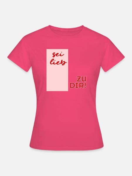 Affirmation_Selbstliebe - Frauen T-Shirt - Azalea
