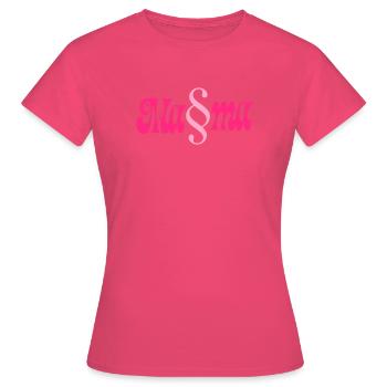 Lois sur les mères de loi - T-shirt Femme - rose azalée - Devant - AI Model Female 172 dark (172cm)