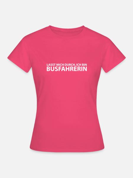 busfahrerin - Frauen T-Shirt - Azalea