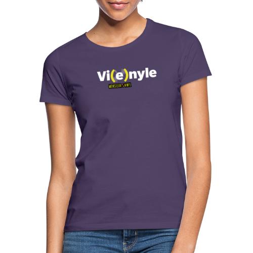 Vi(e)nyle - T-shirt Femme