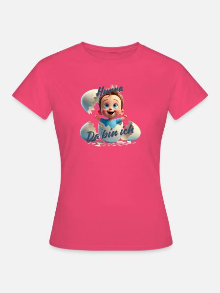 Hurra - Da bin da / Junge - Frauen T-Shirt - Azalea