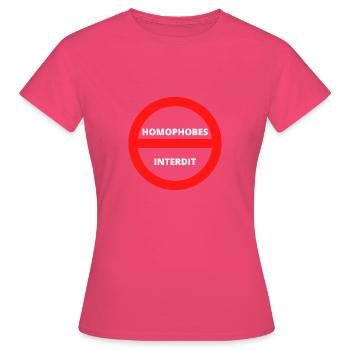HOMOPHOBES INTERDIT - T-shirt Femme - rose azalée - Devant - AI Model Female 172 dark (172cm)