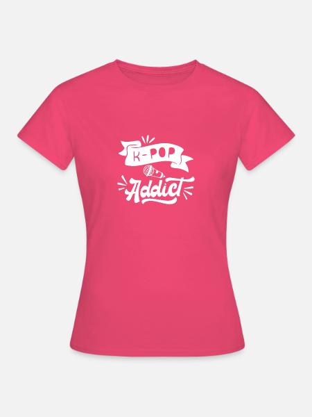 K-Pop süchtig - Frauen T-Shirt - Azalea