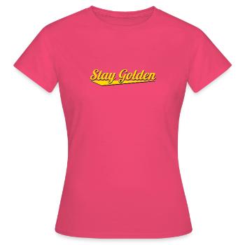 Restez doré - T-shirt Femme - rose azalée - Devant - AI Model Female 172 dark (172cm)