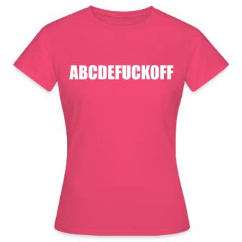 ABCDEFUCKOFF Fuck Off - T-shirt Femme - rose azalée - Devant - AI Model Female 172 dark (172cm)