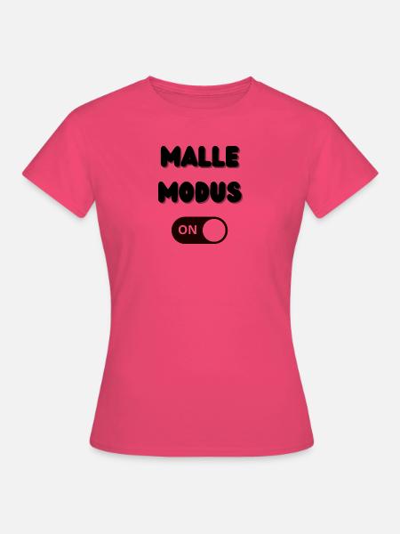 Mallemodus ON - Frauen T-Shirt - Azalea
