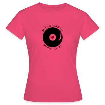 Music was my first love - Frauen T-Shirt - Azalea - Vorne - AI Model Female 172 dark (172cm)