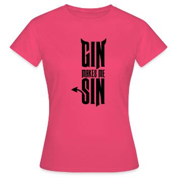 Gin makes me sin - Women's T-Shirt - azalea - Front - AI Model Female 172 dark (172cm)