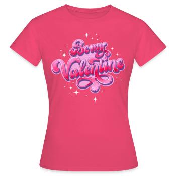 Be My Valentine - Frauen T-Shirt - Azalea - Vorne - AI Model Female 172 dark (172cm)
