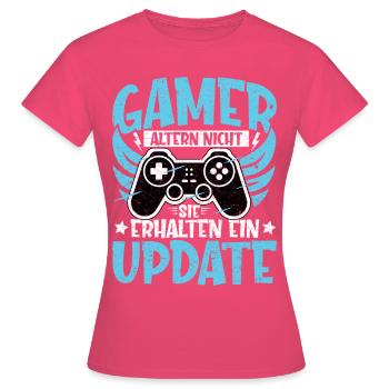 GAMER ALTERN NICHT - SIE ERHALTEN EIN UPDATE - Frauen T-Shirt - Azalea - Vorne - AI Model Female 172 dark (172cm)