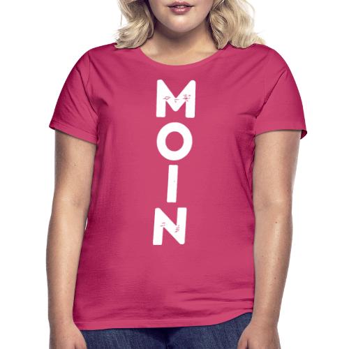 Moin - Frauen T-Shirt
