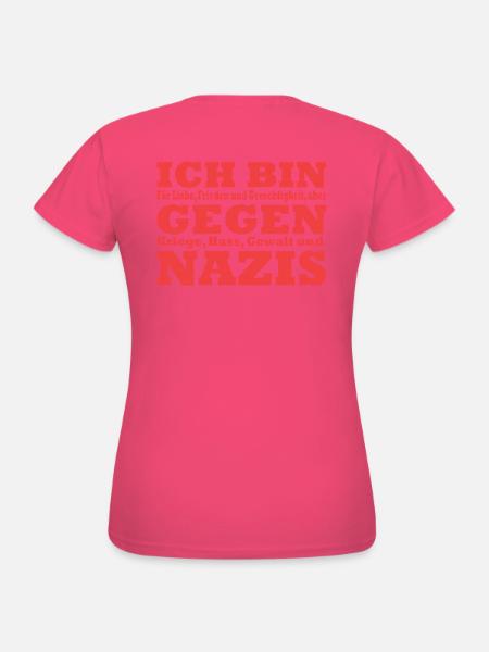 Ich bin gegen Nazis - Frauen T-Shirt - Azalea