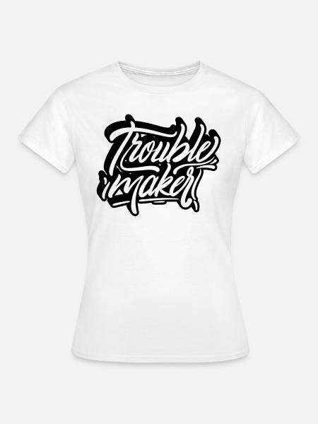 Troublemaker - Women's T-Shirt - white