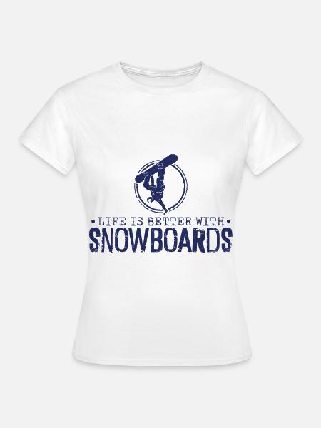 Snowboard Snowboarding Snowboardurlaub Snowboarder - Frauen T-Shirt - Weiß