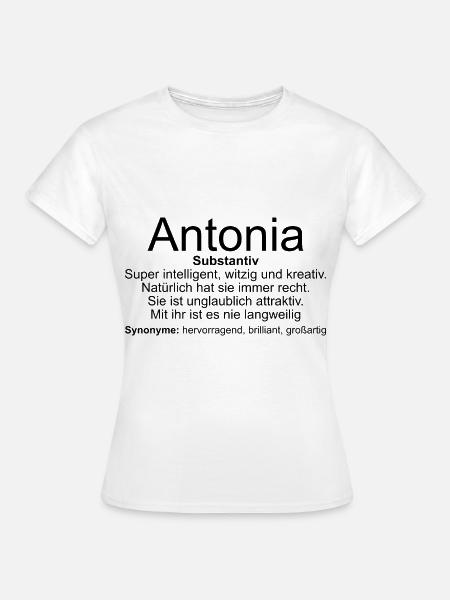 Name Definition Antonia - Frauen T-Shirt - Weiß