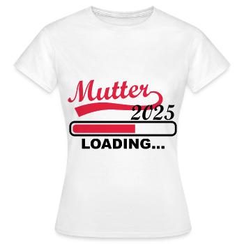 Mother 2025 loading, I will be a mother in 2025 - Women's T-Shirt - white - Front - AI Model Female 172 dark (172cm)
