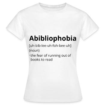 Abibliophobia Definition Description - T-shirt Femme - blanc - Devant - AI Model Female 172 dark (172cm)