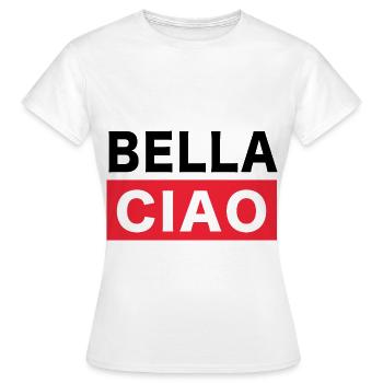 Bella Ciao - Frauen T-Shirt - Weiß - Vorne - AI Model Female 172 dark (172cm)