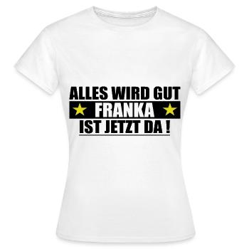 Franka Nom Prénom Anniversaire - T-shirt Femme - blanc - Devant - AI Model Female 172 dark (172cm)