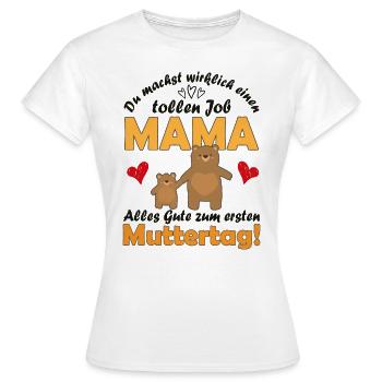 Erster Muttertag Geschenk Mama Bär - Frauen T-Shirt - Weiß - Vorne - AI Model Female 172 dark (172cm)