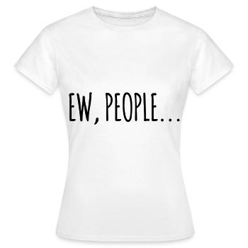 Ew People - Women's T-Shirt - white - Front - AI Model Female 172 dark (172cm)