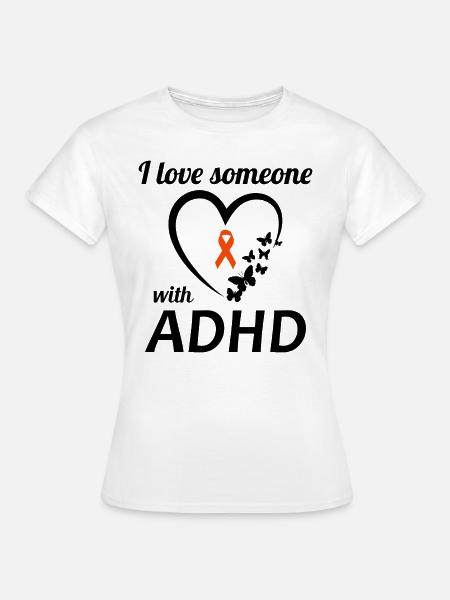 ADHS-Bewusstsein - Frauen T-Shirt - Weiß