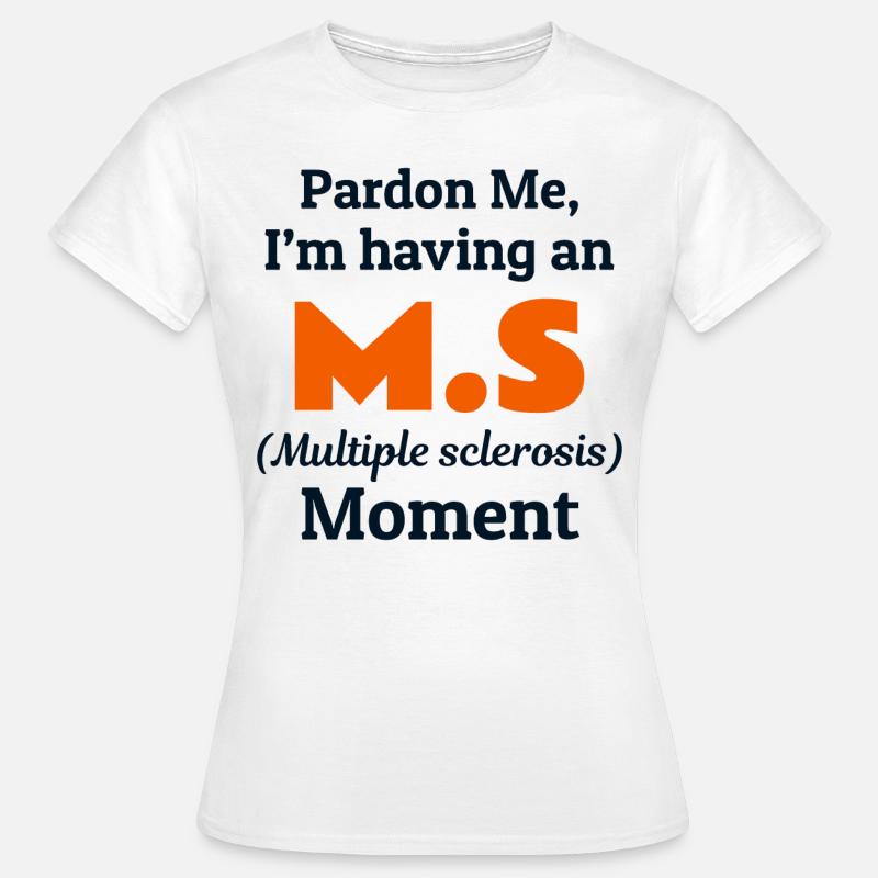Multiple Sclerosis Awareness Month MS Orange Funny - Women's T-Shirt - white