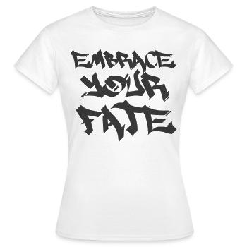 Embrasse ton destin - T-shirt Femme - blanc - Devant - AI Model Female 172 dark (172cm)