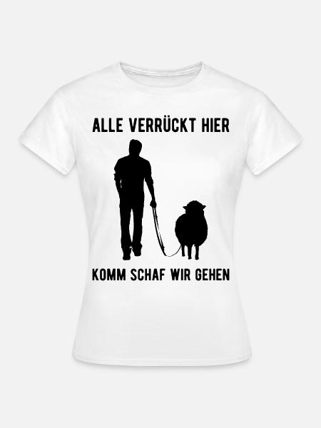Alle Verrückt Komm Schaf Schäfer Schafe - Frauen T-Shirt - Weiß