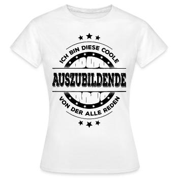 Auszubildende Geburtstag Lehrling Geschenk - Frauen T-Shirt - Weiß - Vorne - AI Model Female 172 dark (172cm)