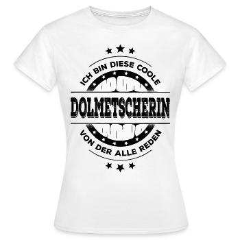Dolmetscherin Geburtstag Sprachmittler Geschenk - Frauen T-Shirt - Weiß - Vorne - AI Model Female 172 dark (172cm)